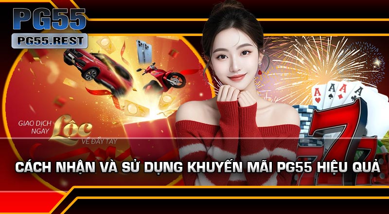 Những Câu Hỏi Thường Gặp Về Khuyến Mãi PG55 (FAQ)